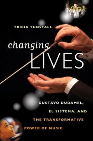 Kniha Changing Lives Tricia Tunstall