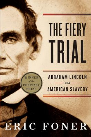 Книга Fiery Trial Eric Foner