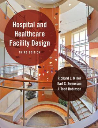 Книга Hospital and Healthcare Facility Design Richard L Miller