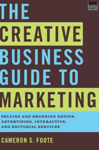 Carte Creative Business Guide to Marketing Cameron Foote