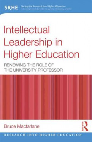 Βιβλίο Intellectual Leadership in Higher Education Bruce Macfarlane