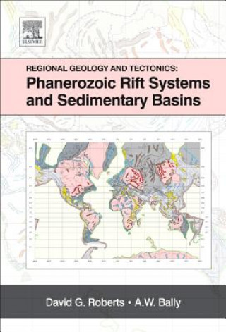 Buch Regional Geology and Tectonics: Phanerozoic Rift Systems and Sedimentary Basins David G Roberts