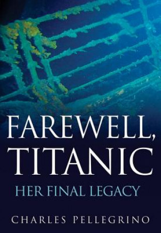 Книга Farewell, Titanic Charles Pellegrino