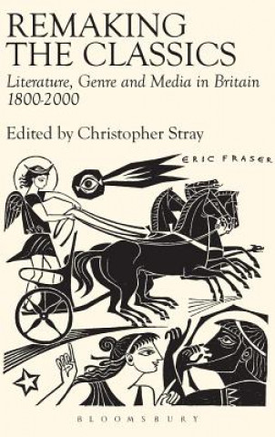 Book Remaking the Classics Christopher Stray