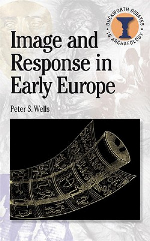 Book Image and Response in Early Europe Peter Wells