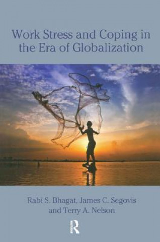 Carte Work Stress and Coping in the Era of Globalization Rabi S Bhagat