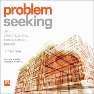 Knjiga Problem Seeking William M. Pena