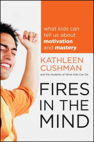 Knjiga Fires in the Mind Kathleen Cushman