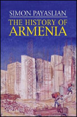 Kniha History of Armenia S Payaslian