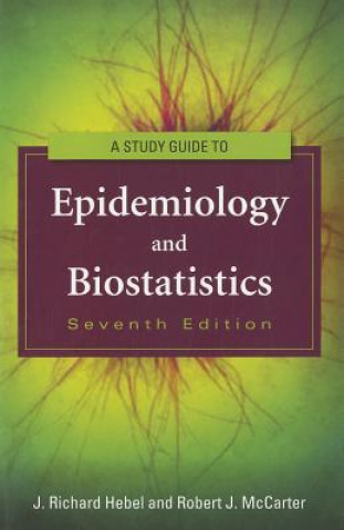 Kniha Study Guide To Epidemiology And Biostatistics Hebel