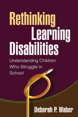 Knjiga Rethinking Learning Disabilities Deborah P Waber