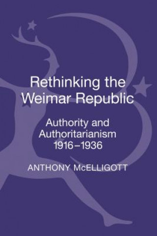 Livre Rethinking the Weimar Republic Anthony McElligott