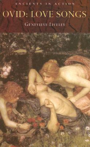 Kniha Ovid: Love Songs Genevieve Liveley