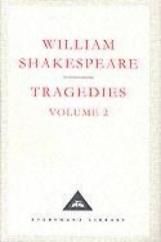 Könyv Tragedies Volume 2 William Shakespeare