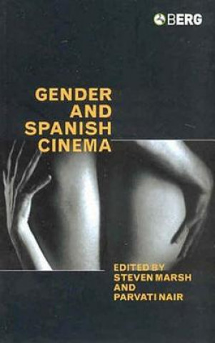 Książka Gender and Spanish Cinema Steven Marsh