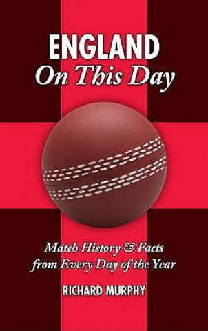 Könyv England On This Day (cricket) Richard Murphy