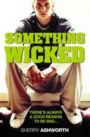 Knjiga Something Wicked Sherry Ashworth