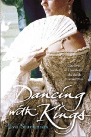 Knjiga Dancing with Kings Eva Stachniak