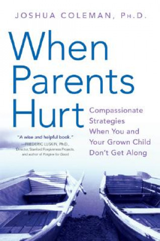 Könyv When Parents Hurt Joshua Coleman