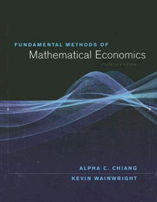 Könyv Fundamental Methods of Mathematical Economics Kevin Wainwright
