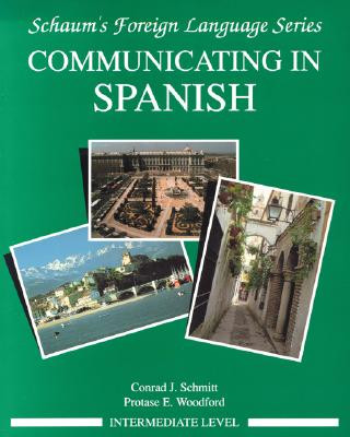 Carte Communicating In Spanish (Intermediate Level) Conrad J Schmitt