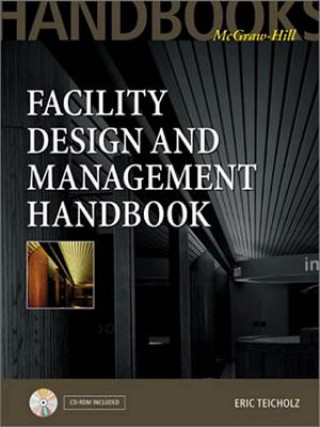 Kniha Facility Design and Management Handbook Eric Teicholz