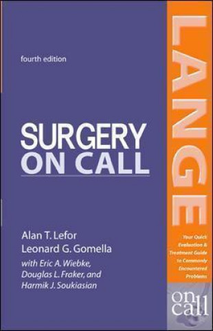 Könyv Surgery On Call, Fourth Edition Alan T Lefor