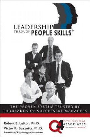 Könyv Leadership Through People Skills Robert E Lefton