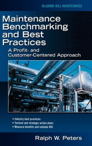 Книга Maintenance Benchmarking and Best Practices Ralph Peters