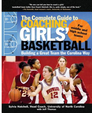 Książka Complete Guide to Coaching Girls' Basketball Sylvia Hatchell