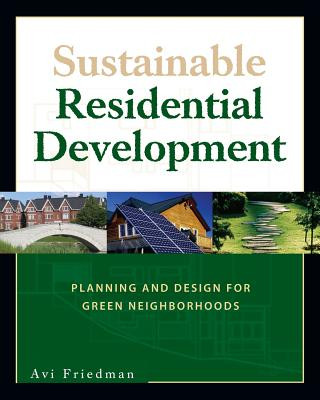 Könyv Sustainable Residential Development Avi Friedman