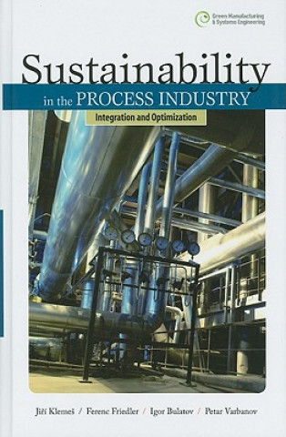 Kniha Sustainability in the Process Industry: Integration and Optimization J Klemes