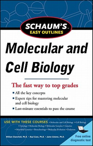 Knjiga Schaum's Easy Outline Molecular and Cell Biology, Revised Edition William Stansfield