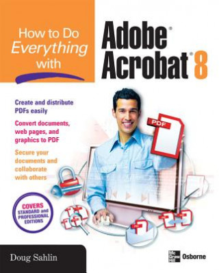 Könyv How to Do Everything with Adobe Acrobat 8 Doug Sahlin