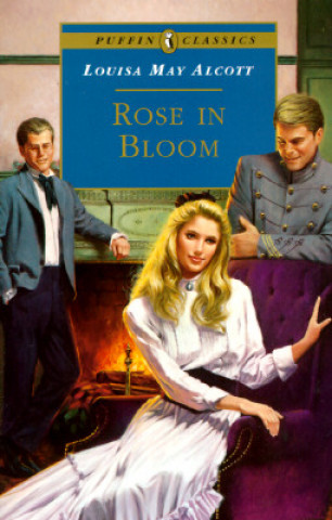 Könyv Rose in Bloom Louisa May Alcott