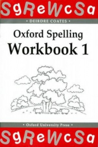 Könyv Oxford Spelling Workbooks: Workbook 1 Deirdre Coates