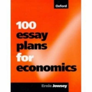 Βιβλίο 100 Essay Plans for Economics Jowsey