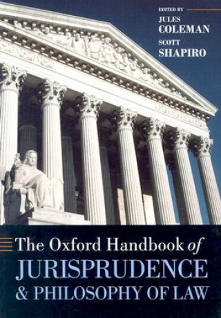 Carte Oxford Handbook of Jurisprudence and Philosophy of Law Jules Coleman
