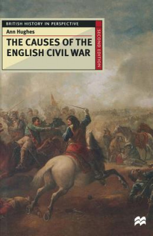 Carte Causes of the English Civil War Ann Hughes