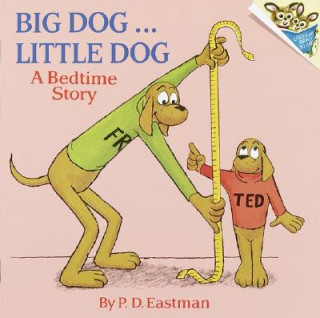 Könyv Big Dog, Little Dog Eastmen
