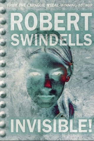 Könyv Invisible! Robert Swindells