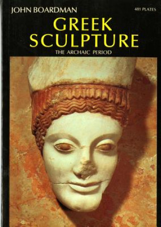 Könyv Greek Sculpture John Boardman