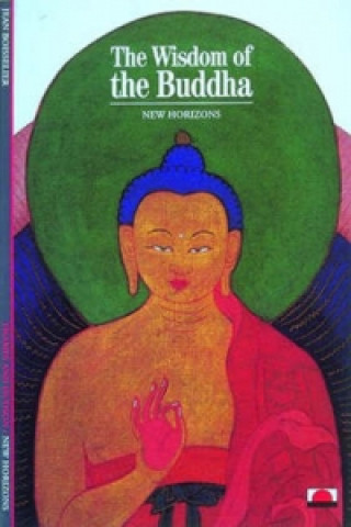 Knjiga Wisdom of the Buddha John Boisselier