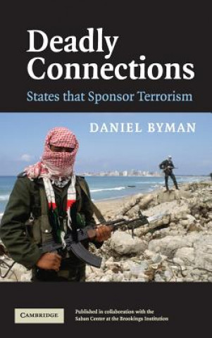 Книга Deadly Connections Daniel Byman