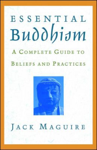Knjiga Essential Buddhism Jack Hosho Maguire