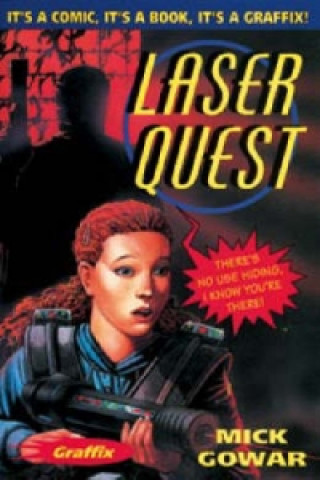 Kniha Laser Quest Mick Gowar