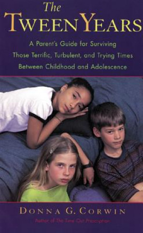 Knjiga Tween Years Donna G Corwin