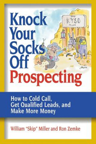 Book Knock Your Socks Off Prospecting William Miller