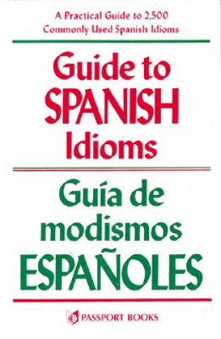 Buch Guide to Spanish Idioms Raymond H Pierson