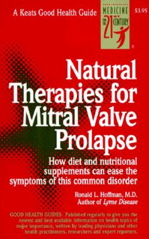 Książka Natural Therapies for Mitral Valve Prolapse Robert Hoffman